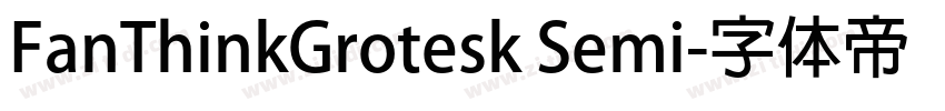 FanThinkGrotesk Semi字体转换